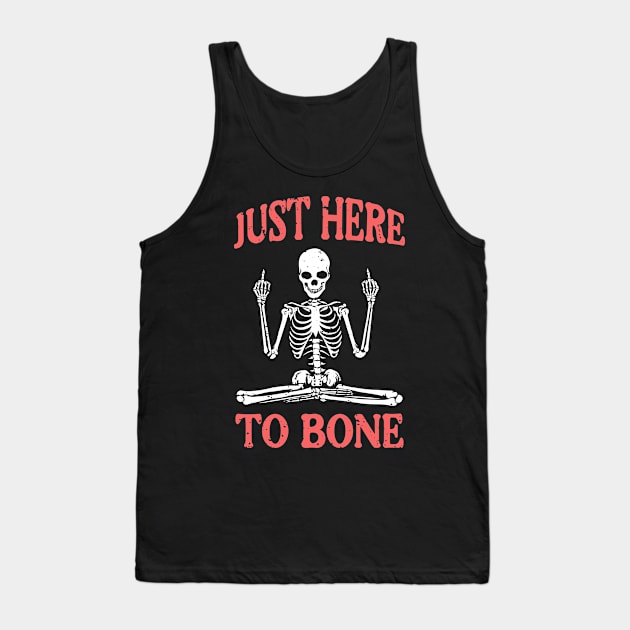 Just here to bone Tank Top by DARKSTAR-2023